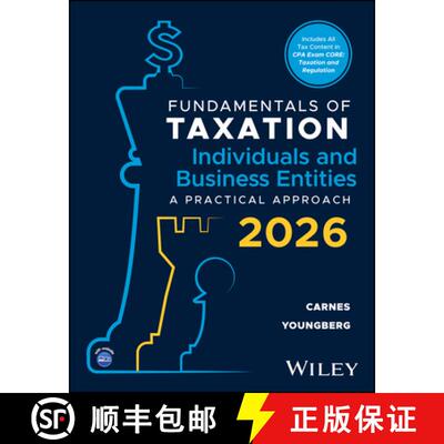 【3-4周达】Fundamentals of Taxation Individuals and Business Entities: A Practical Approach, 2026 Edi... [9781394358090]