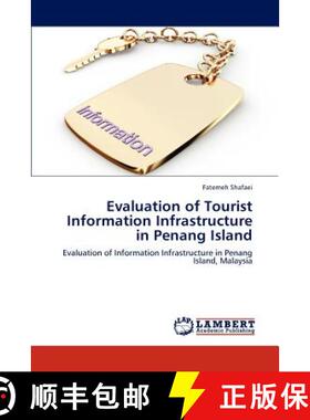 预订 Evaluation of Tourist Information Infrastructure in Penang Island [9783659304811]