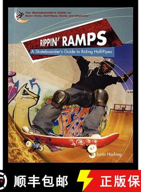 预订 Rippin Ramps: A Skateboarders Guide to Riding Half-Pipes [9781435837263]