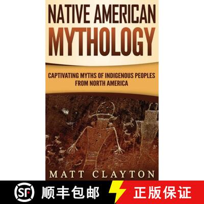 【3-4周达】精装 Native American Mythology: Captivating Myths of Indigenous Peoples from North America [9781952191039]