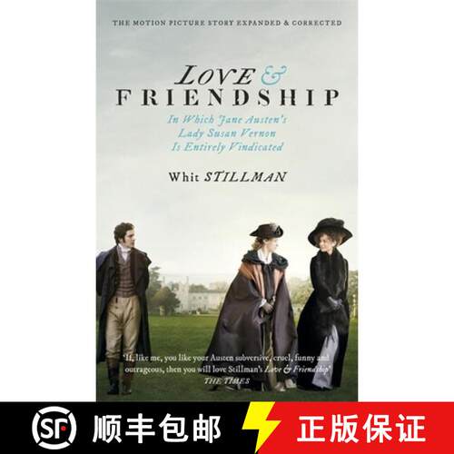 【3-4周达】Love & Friendship: In Which Jane Austen's Lady Susan Vernon is Entirely Vindicated - Now a... [9781473639867]