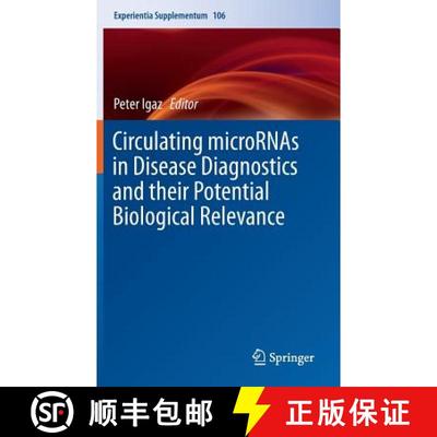 【3-4周达】Circulating Micrornas in Disease Diagnostics and Their Potential Biological Relevance [9783034809535]
