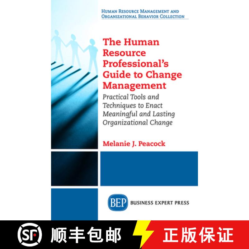 【3-4周达】The Human Resource Professional's Guide to Change Management: Practical Tools and Techniqu... [9781631577666]