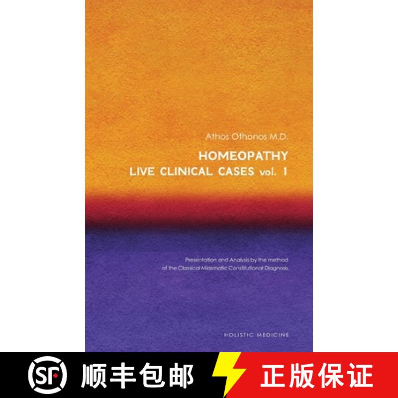 【4周达】Homeopathy: Live Clinical Cases Vol. 1 [9786185243418]