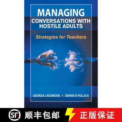 【3-4周达】Managing Conversations with Hostile Adults: Strategies for Teachers [9781629147451]