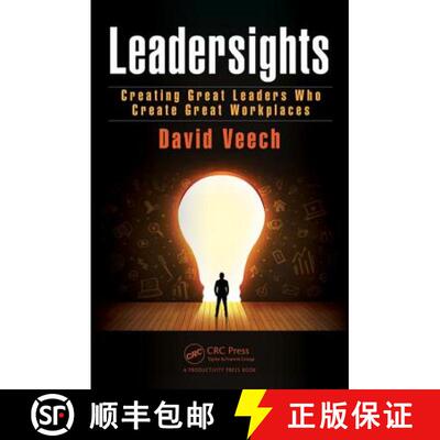 【3-4周达】精装 Leadersights: Creating Great Leaders Who Create Great Workplaces [9781466558007]