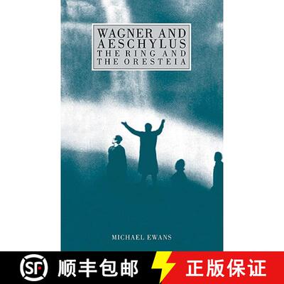 【3-4周达】精装 Wagner and Aeschylus: The Ring and the Oresteia [9780521250733]