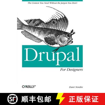 【3-4周达】Drupal for Designers: The Context You Need Without the Jargon You Don't [9781449325046]