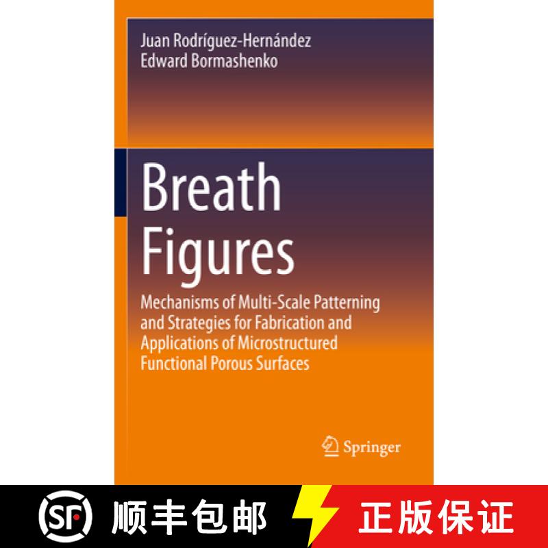 【4周达】Breath Figures: Mechanisms of Multi-Scale Patterning and Strategies for Fabrication and Appl... [9783030511388]