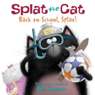 Splat the Cat: Back to School, Splat! [9780061978517]