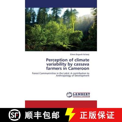 预订 Perception of climate variability by cassava farmers in Cameroon [9783659670565]
