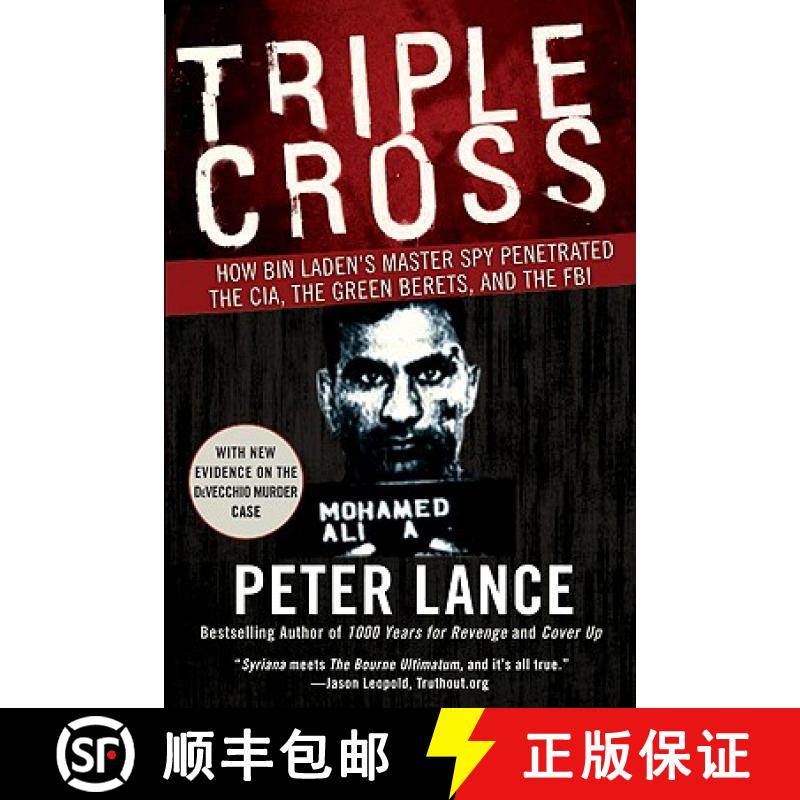 【3-4周达】Triple Cross How bin Laden's Master Spy Penetrated the CIA, the Green Be rets, and Why Pat... [9780061189418]