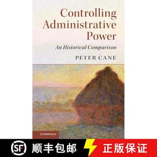 【3-4周达】Controlling Administrative Power: An Historical Comparison [9781107146358]