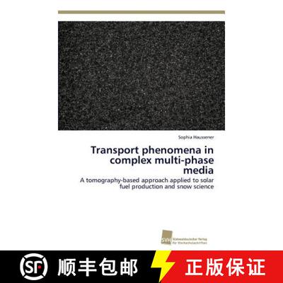 预订 Transport phenomena in complex multi-phase media [9783838130590]