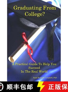 预订 Graduating From College?: A Practical Guide To Help You Succeed In The Real World [9780615269375]