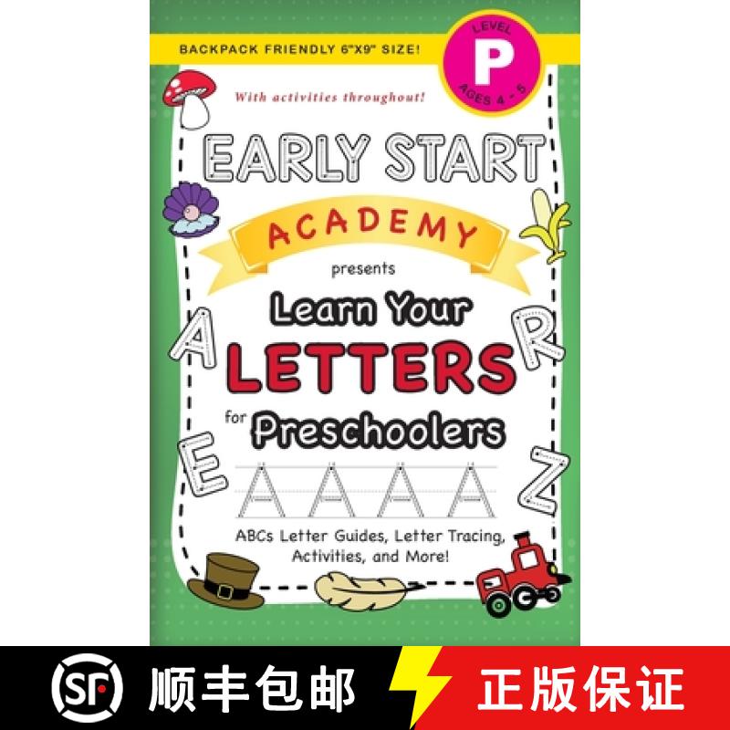 【2-3周达】Early Start Academy, Learn Your Letters for Preschoolers: (Ages 4-5) ABC Letter Guides, Le... [9781774377727]