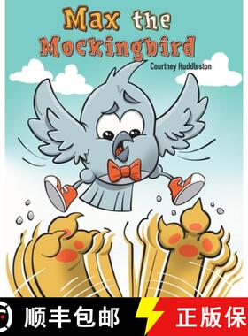 预订 Max the Mockingbird: A wholesome comics style book about friendship for readers 4-8 [9798990083165]