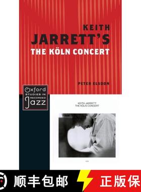 【3-4周达】Keith Jarrett's The Koln Concert [9780199779253]
