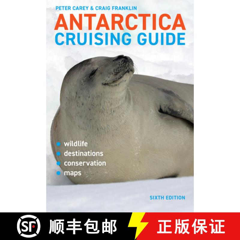 预订 Antarctica Cruising Guide: Sixth Edition: Includes Antarctic Peninsula, Falkland Islands, South ... [9781927249888]