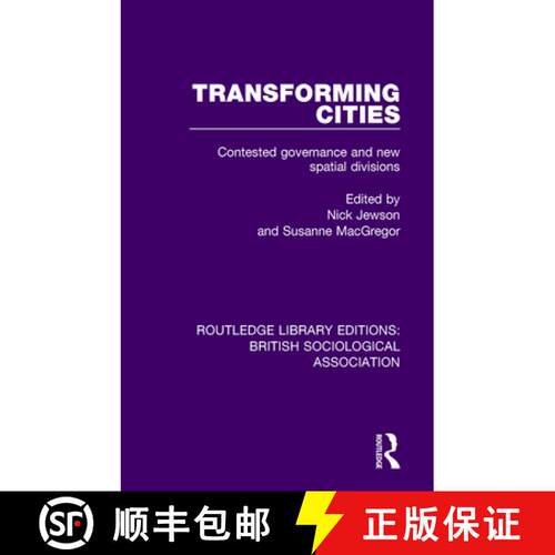 【3-4周达】Transforming Cities: Contested Governance and New Spatial Divisions [9780815347279]