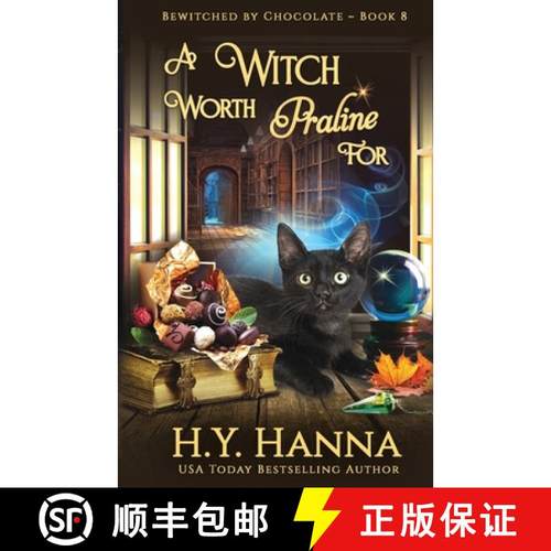 【3-4周达】A Witch Worth Praline For: Bewitched By Chocolate Mysteries - Book 8 [9781922436863]