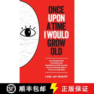 【3-4周达】Once Upon A Time I Would Grow Old: Life-Changing Ideas for The Art of Living Older [9780995513969]