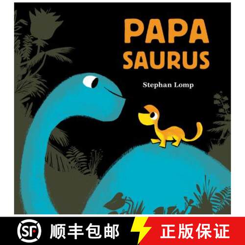 【3-4周达】精装 Papasaurus: (dinosaur Books for Baby and Daddy, Picture Book for Dad and Child) [9781452144252]