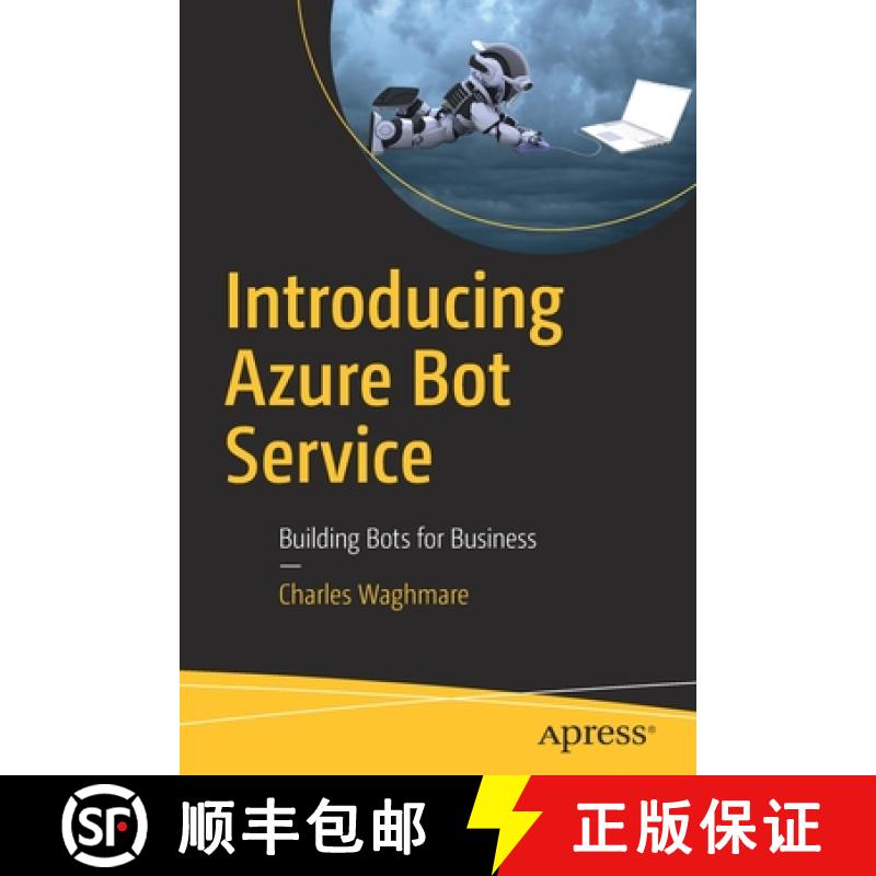 【3-4周达】Introducing Azure Bot Service : Building Bots for Business [9781484248874]