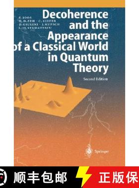 【3-4周达】Decoherence and the Appearance of a Classical World in Quantum Theory [9783540003908]