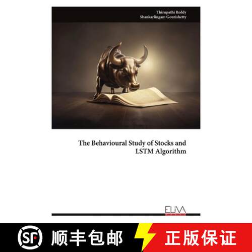 【3-4周达】The Behavioural Study of Stocks and LSTM Algorithm [9789999323543]