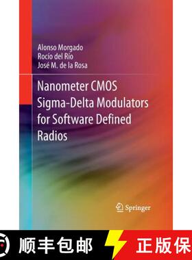 【3-4周达】Nanometer CMOS Sigma-Delta Modulators for Software Defined Radio [9781489994318]