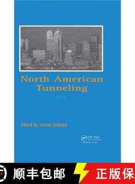 【3-4周达】North American Tunneling 2002 : Proceedings of the NAT Conference, Seattle, 18-22 May 2002 [9789058093769]