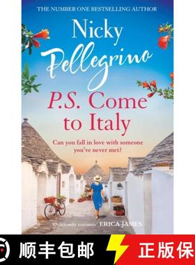 【3-4周达】P.S. Come to Italy : The perfect uplifting and gorgeously romantic holiday read from the N... [9781398701052]