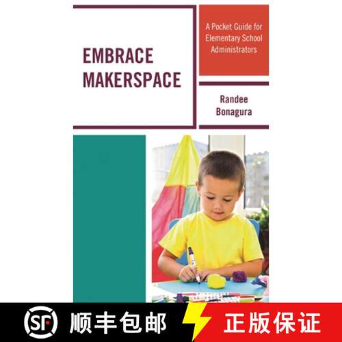 【3-4周达】Embrace Makerspace : A Pocket Guide for Elementary School Administrators [9781475828917]