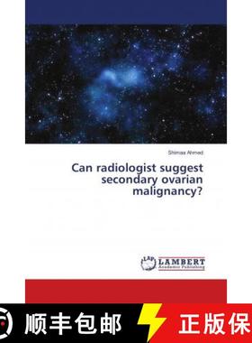 预订 Can radiologist suggest secondary ovarian malignancy? [9783330012325]