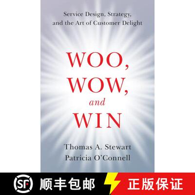 【3-4周达】Woo, Wow, and Win: Service Design, Strategy, and the Art of Customer Delight [9780062415691]