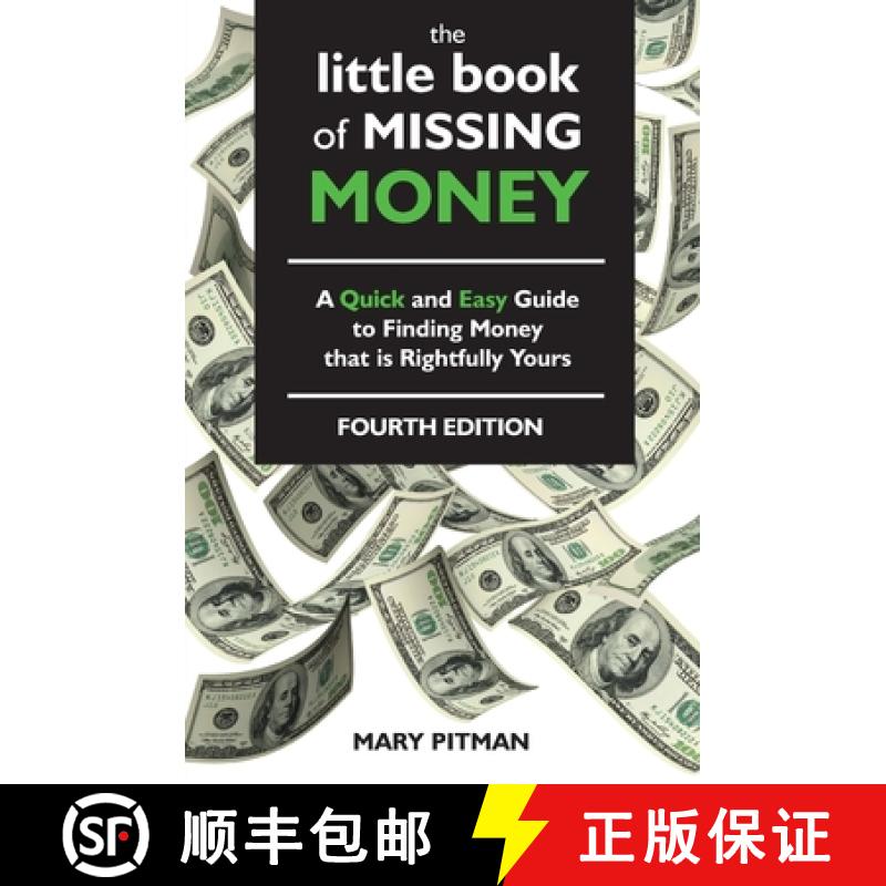 【3-4周达】The Little Book of Missing Money: A Quick and Easy Guide to Finding Money that is Rightful... [9780991193615]