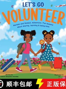 【3-4周达】LET'S GO VOLUNTEER. Mariam and Simba's Adventure: Fun Lessons about sharing, learning and ... [9798999991317]