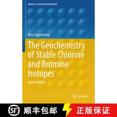 【3-4周达】The Geochemistry of Stable Chlorine and Bromine Isotopes (Second Edition 2025) [9783031756351]