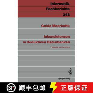 【3-4周达】Inkonsistenzen in deduktiven Datenbanken: Diagnose und Reparatur [9783540530770]