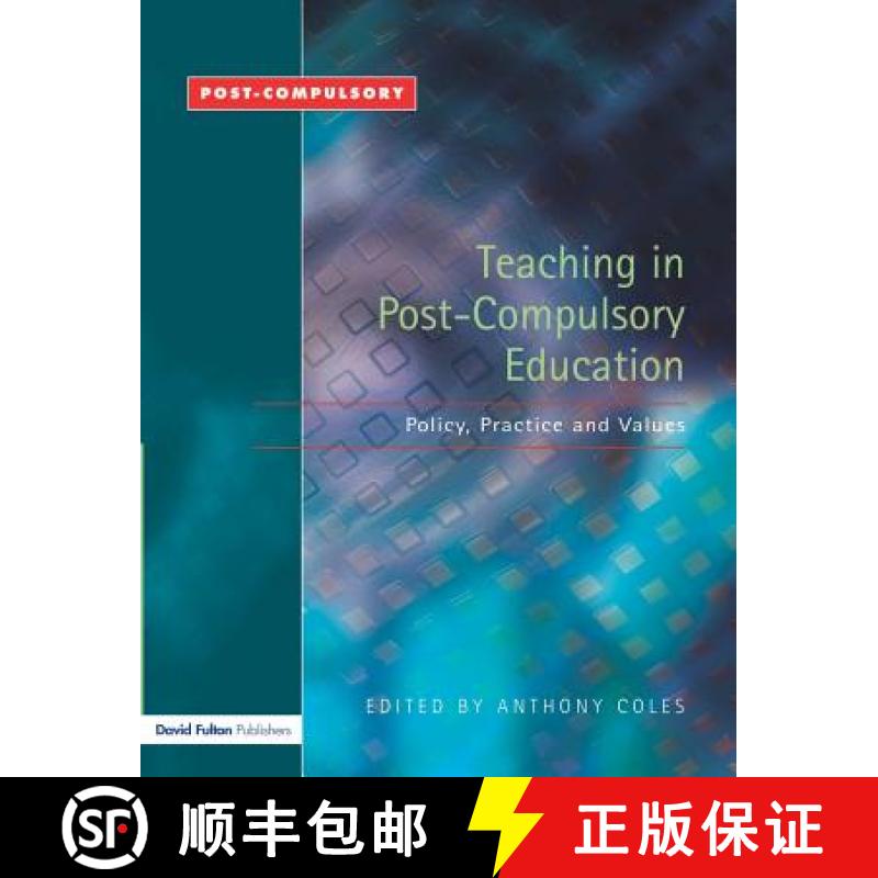【4周达】Teaching in Post-Compulsory Education : Policy, Practice and Values [9781843122333]