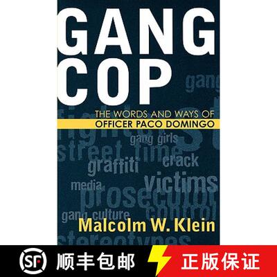 【3-4周达】Gang Cop: The Words and Ways of Officer Paco Domingo: The Words and Ways of Officer Paco D... [9780759105478]