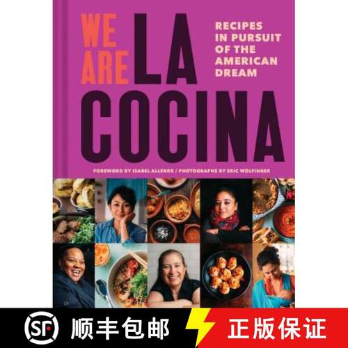 【3-4周达】We Are La Cocina: Recipes in Pursuit of the American Dream (Global Cooking, International ... [9781452167862]