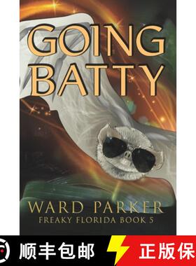 【3-4周达】Going Batty: A humorous paranormal novel [9781734551143]