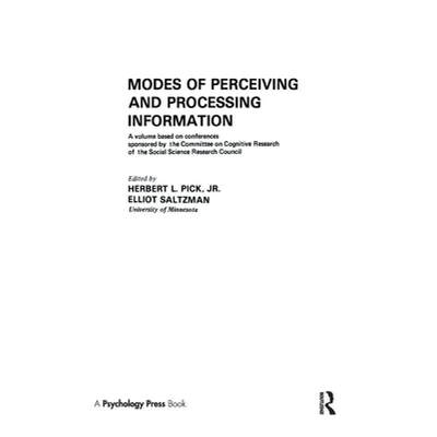 【4周达】Modes of Perceiving and Processing Information: A volume based on conferences sponsored by t... [9780898593549]