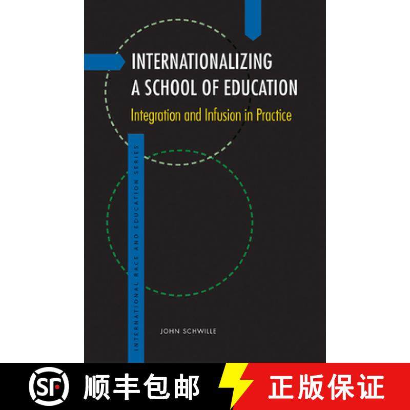 【3-4周达】Internationalizing a School of Education: Integration and Infusion in Practice [9781611862157]