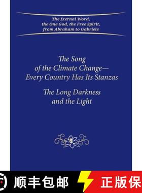 预订 Song of the Climate Change - Every Country Has Its Stanzas (PB): The Long Darkness and the Light [9783964462619]