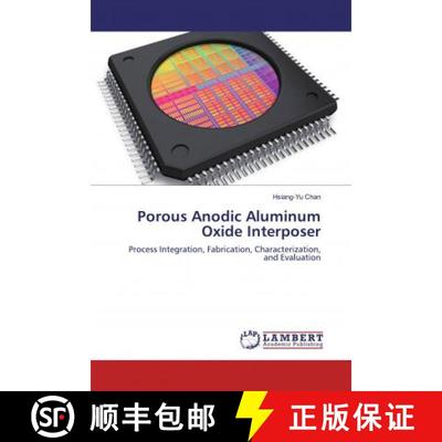 预订 Porous Anodic Aluminum Oxide Interposer [9786200226976]