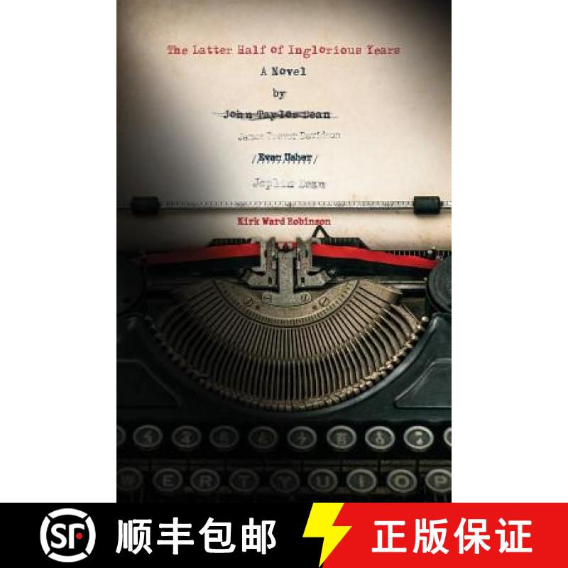 【3-4周达】The Latter Half of Inglorious Years: A Novel [9780999604236]