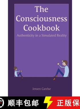 【3-4周达】The Consciousness Cookbook: Authenticity in a Simulated Reality [9789528800569]